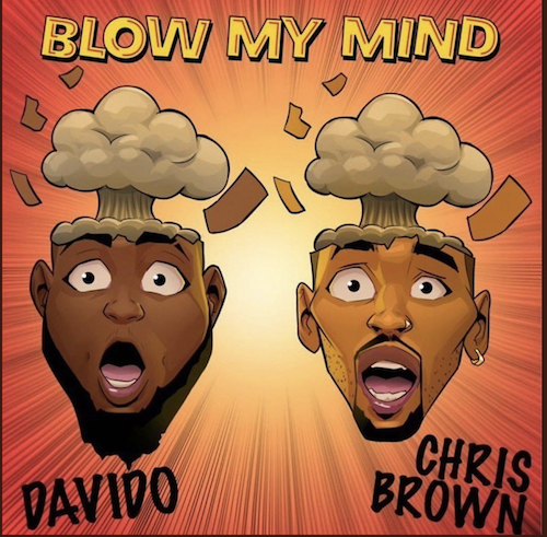 Davido Chris Brown Blow My Mind song